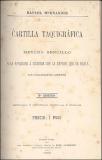 Cartilla taquigráfica: Método sencillo para aprender a escribir con la rapidez que se habla sin necesidad de maestro