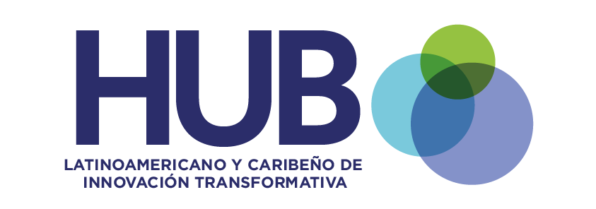 HUB | LATINOAMERICANO Y CARIBEÑO DE INNOVACIÓN TRANSFORMATIVA