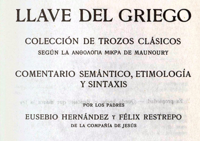 Llave del griego, obra centenaria