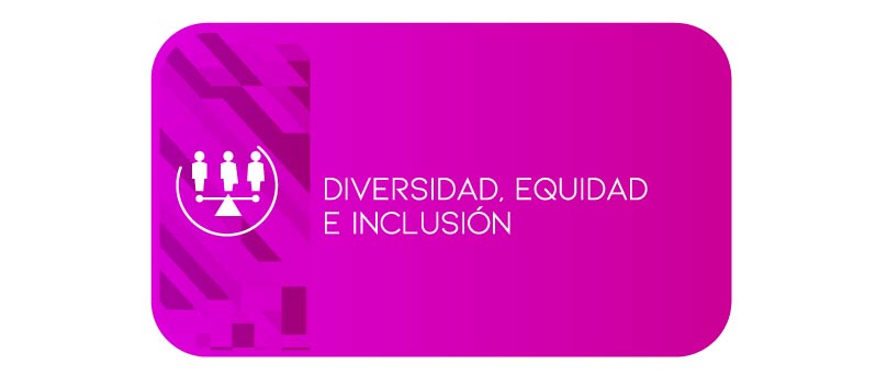 Diversidad, equidad e inclusión