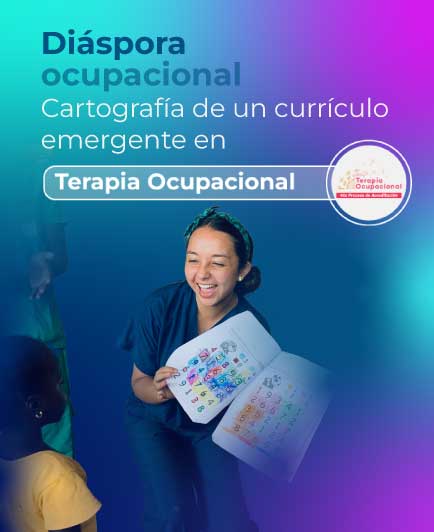 Diáspora ocupacional: Cartografía de un currículo emergente en Terapia Ocupacional