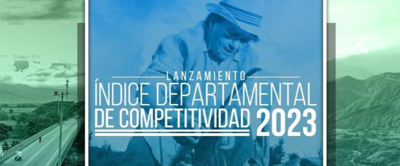 Índice Departamental de Competitividad 2023